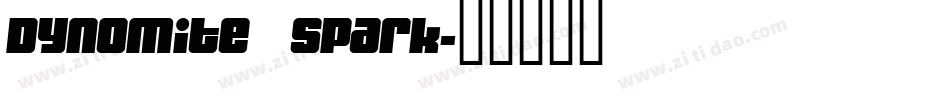 Dynomite  Spark字体转换
